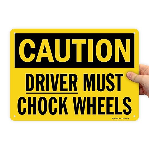 SmartSign-S-0617-Pl-14 "Caution - Driver Must Chock Wheels" Sign | 10" x 14" Plastic