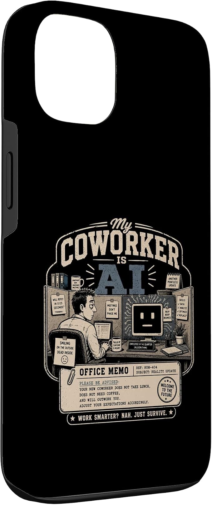 My Coworker is AI Office Humor Funny Workplace Replacement Case for iPhone 13