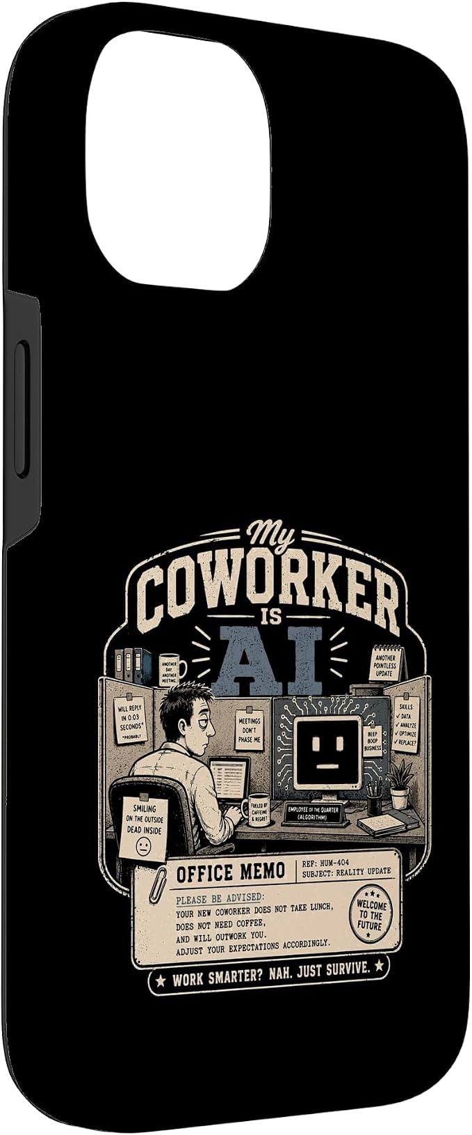 My Coworker is AI Office Humor Funny Workplace Replacement Case for iPhone 14