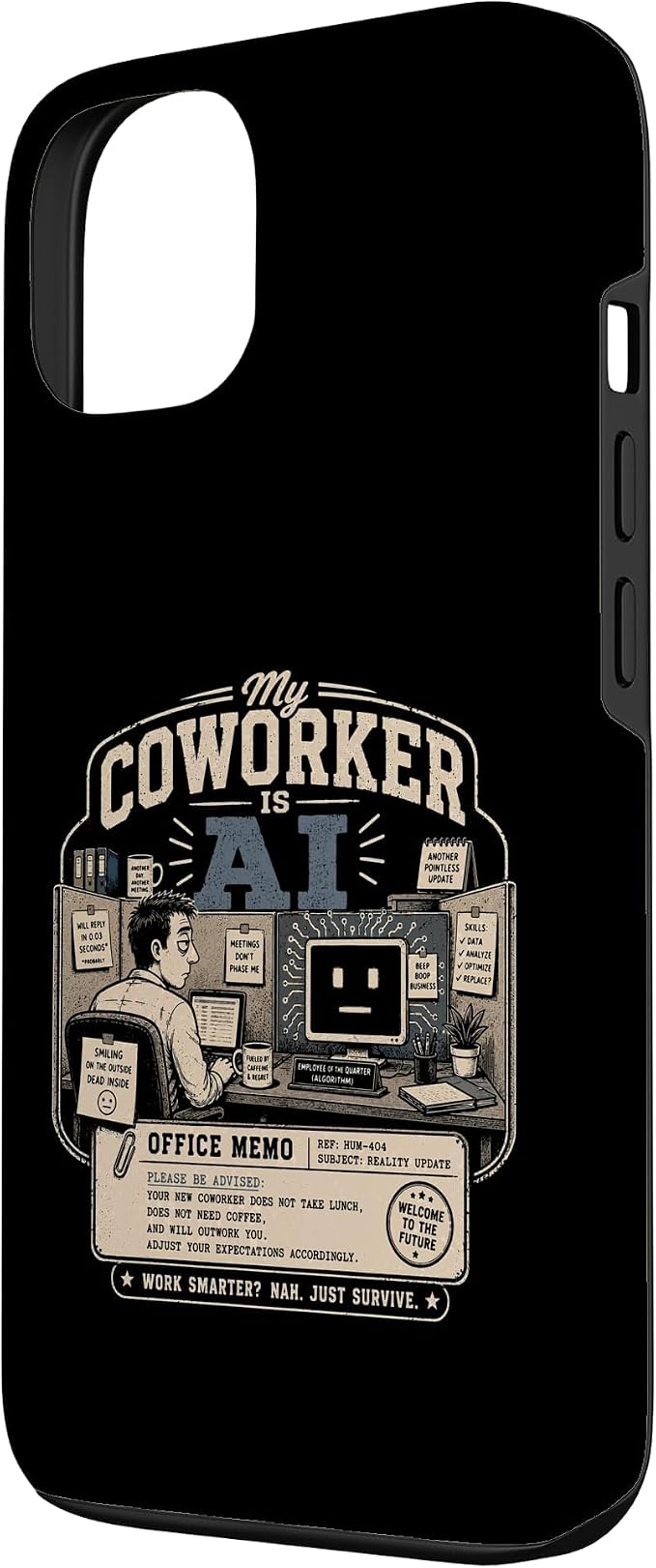 My Coworker is AI Office Humor Funny Workplace Replacement Case for iPhone 13