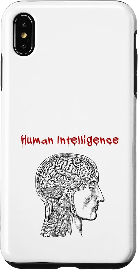 Human Intelligence (Anti Ai Statement & Head Graphic) Case for iPhone Xs Max