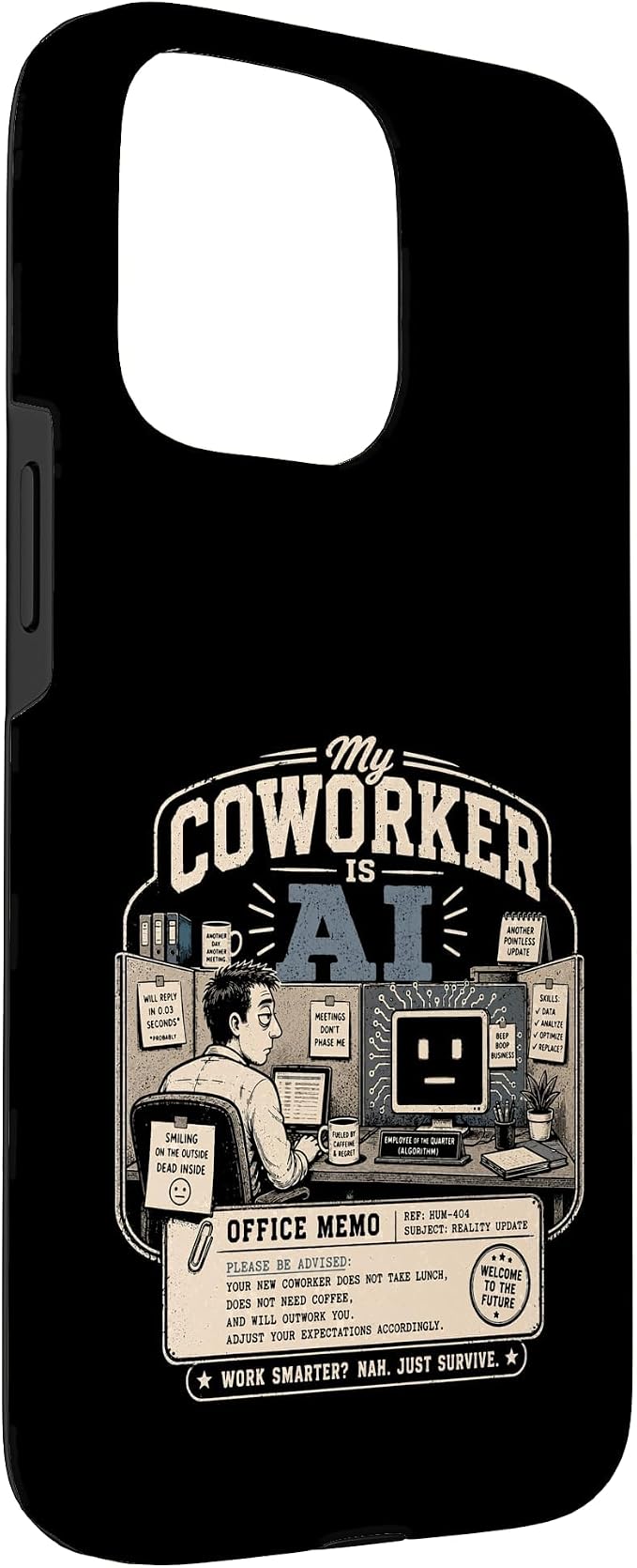 My Coworker is AI Office Humor Funny Workplace Replacement Case for iPhone 15 Pro Max