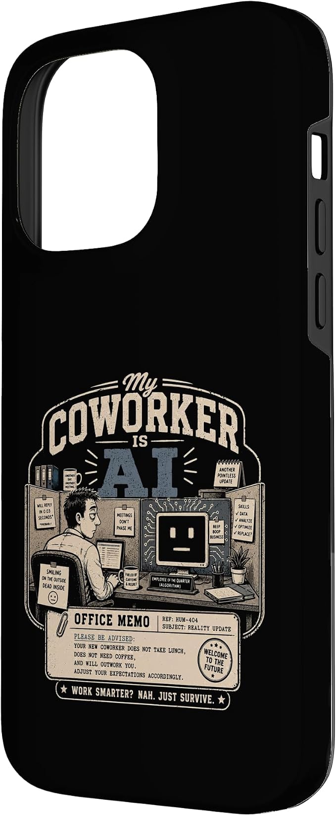 My Coworker is AI Office Humor Funny Workplace Replacement Case for iPhone 14 Pro Max