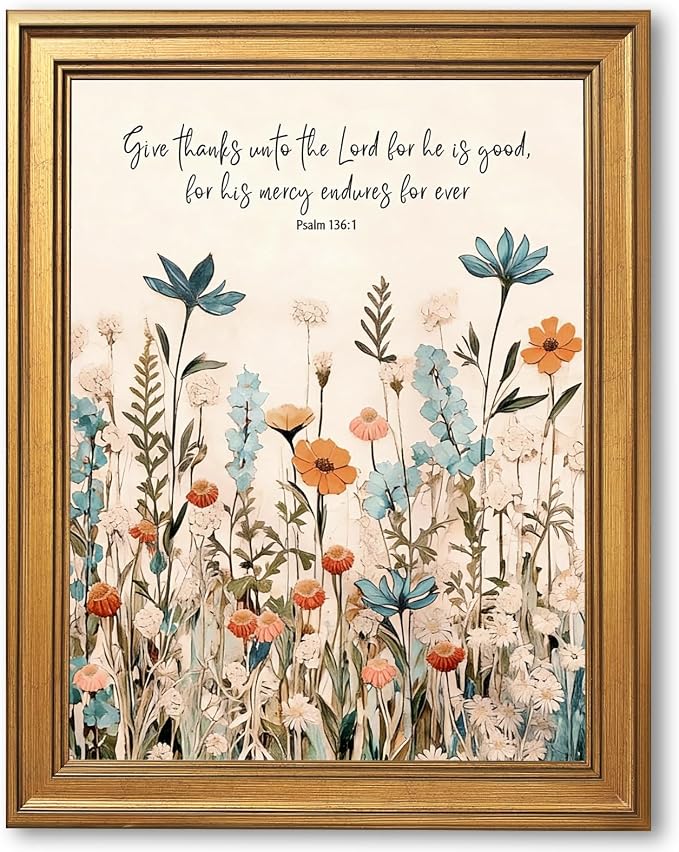 Framed Christian Scripture Wall Art Painting Give Thanks to the Lord Psalm 1361 Floral Print Inspirational Bible Verse Picture Poster Wildflower Faith Decor Canvas Artwork for Home Office 8x10inch