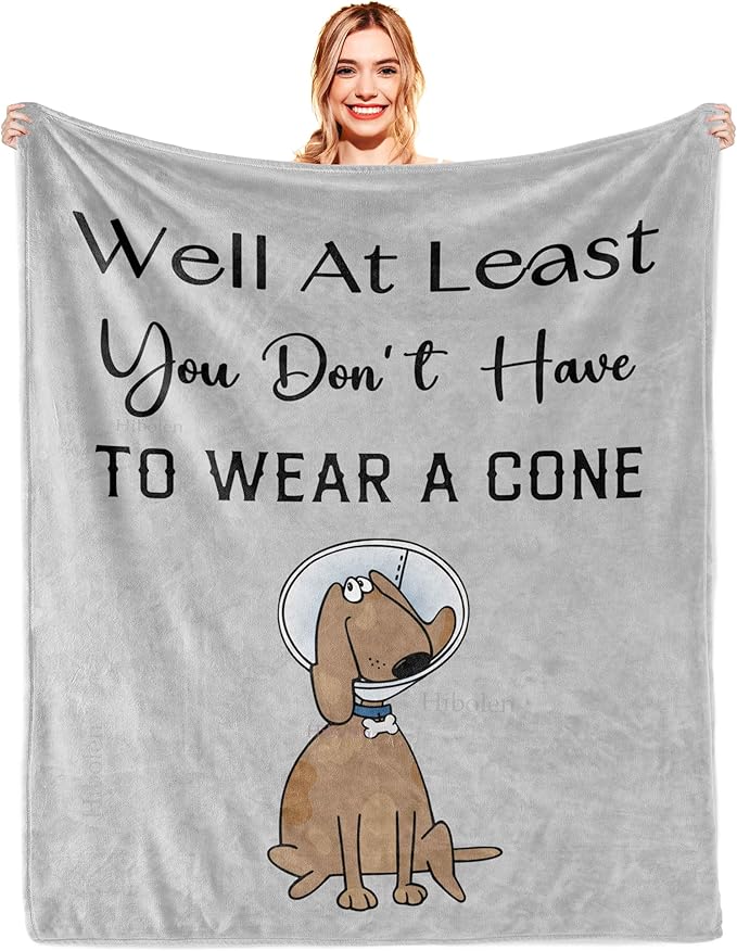 Get Well Gifts for Women/Men After Surgery, Sympathy/Feel Better/Get Well Soon Gifts for Woman, Surgery Recovery Gifts for Man, at Least You Dont Have to Wear A Cone Blanket 60"x80"